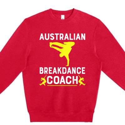 Australian Breakdancer Costume Coach Break Dancer Matching Premium Crewneck Sweatshirt