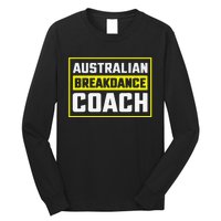 Australian Breakdancing Costume Coach Matching Gift Long Sleeve Shirt