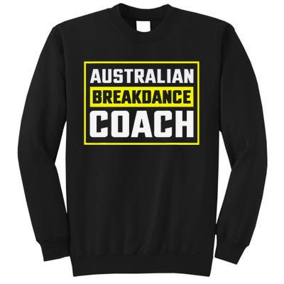 Australian Breakdancing Costume Coach Matching Gift Sweatshirt