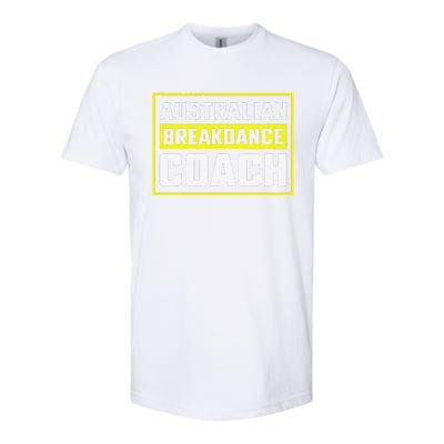 Australian Breakdancing Costume Coach Matching Gift Softstyle CVC T-Shirt