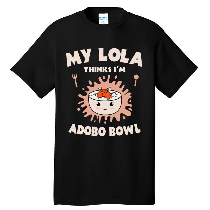 Adobo Bowl Chicken Lola Cuisine Philippine Flag Grandma Tall T-Shirt