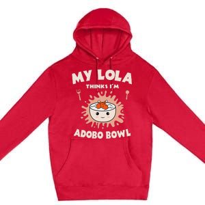 Adobo Bowl Chicken Lola Cuisine Philippine Flag Grandma Premium Pullover Hoodie