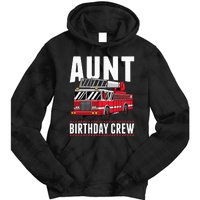 Aunt Birthday Crew Fire Truck Firefighter Party Tie Dye Hoodie