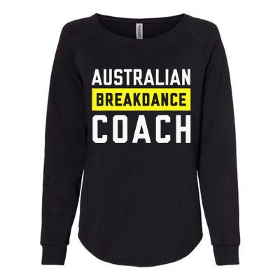 Australian Breakdancing Costume Coach Break Dancer Matching Womens California Wash Sweatshirt