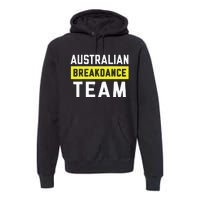 Australian Breakdancing Costume Team Break Dancer Matching Premium Hoodie