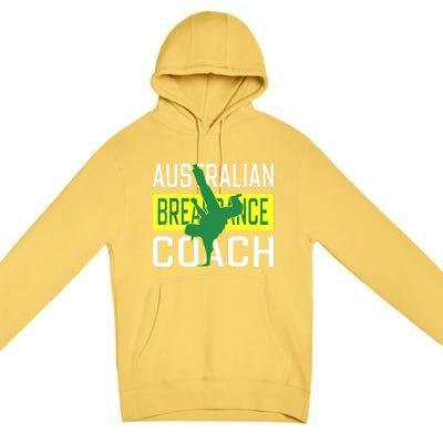 Australian Breakdancing Costume Coach Break Dancer Matching Premium Pullover Hoodie