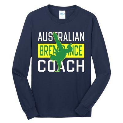 Australian Breakdancing Costume Coach Break Dancer Matching Tall Long Sleeve T-Shirt