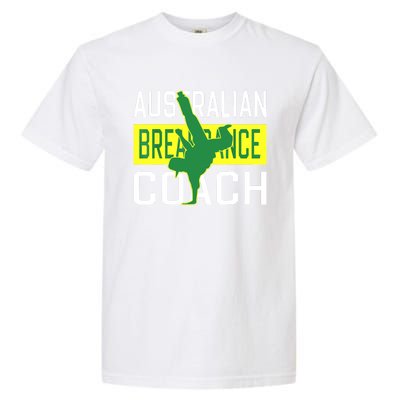 Australian Breakdancing Costume Coach Break Dancer Matching Garment-Dyed Heavyweight T-Shirt