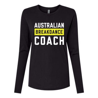 Australian Breakdancing Costume Coach Break Dancer Matching Womens Cotton Relaxed Long Sleeve T-Shirt