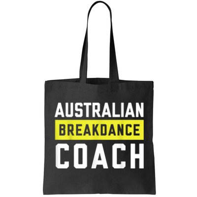 Australian Breakdancing Costume Coach Break Dancer Matching Tote Bag