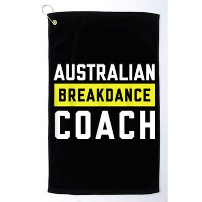 Australian Breakdancing Costume Coach Break Dancer Matching Platinum Collection Golf Towel