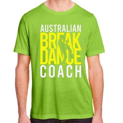 Australian Breakdance Coach Costume Break Dancer Matching Gift Adult ChromaSoft Performance T-Shirt