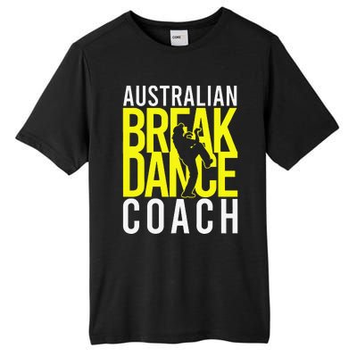 Australian Breakdance Coach Costume Break Dancer Matching Gift Tall Fusion ChromaSoft Performance T-Shirt