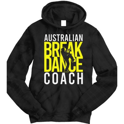 Australian Breakdance Coach Costume Break Dancer Matching Gift Tie Dye Hoodie