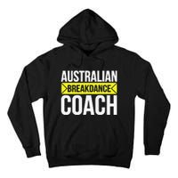 Australian Breakdancing Costume Coach Break Dancer Matching Gift Tall Hoodie