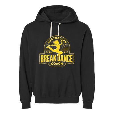 Australian Breakdance Coach Costume Break Dancer Matching Garment-Dyed Fleece Hoodie