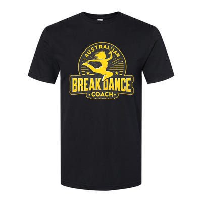 Australian Breakdance Coach Costume Break Dancer Matching Softstyle CVC T-Shirt