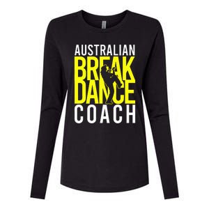 Australian Breakdance Coach Costume Break Dancer Matching Womens Cotton Relaxed Long Sleeve T-Shirt