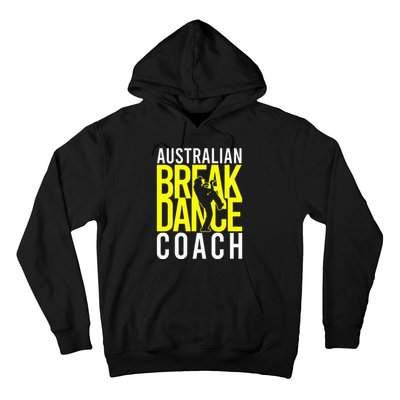 Australian Breakdance Coach Costume Break Dancer Matching Hoodie