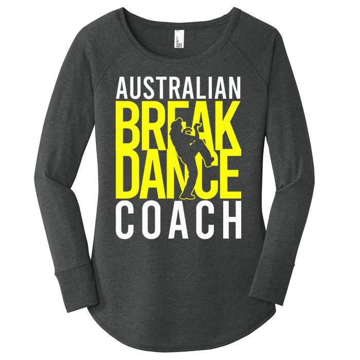 Australian Breakdance Coach Costume Break Dancer Matching Women's Perfect Tri Tunic Long Sleeve Shirt