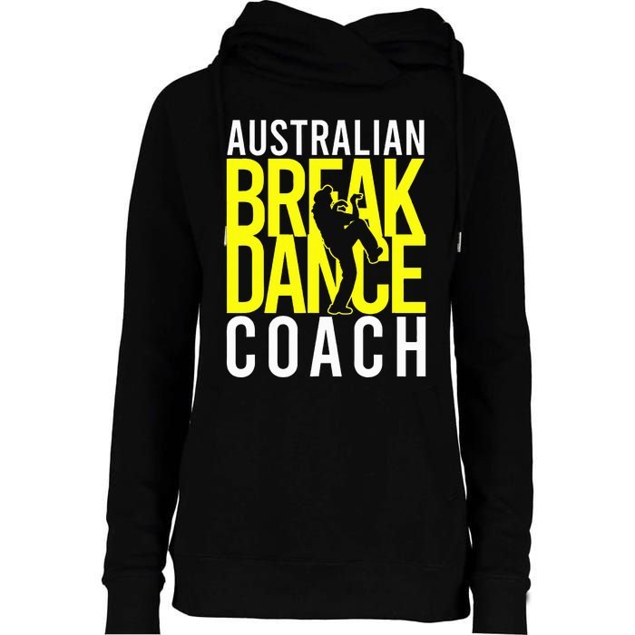 Australian Breakdance Coach Costume Break Dancer Matching Womens Funnel Neck Pullover Hood