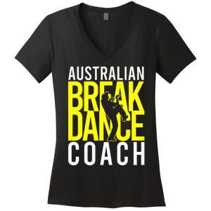 Australian Breakdance Coach Costume Break Dancer Matching Women's V-Neck T-Shirt