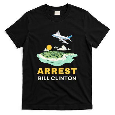 Arrest Bill Clinton Epstein Island T-Shirt
