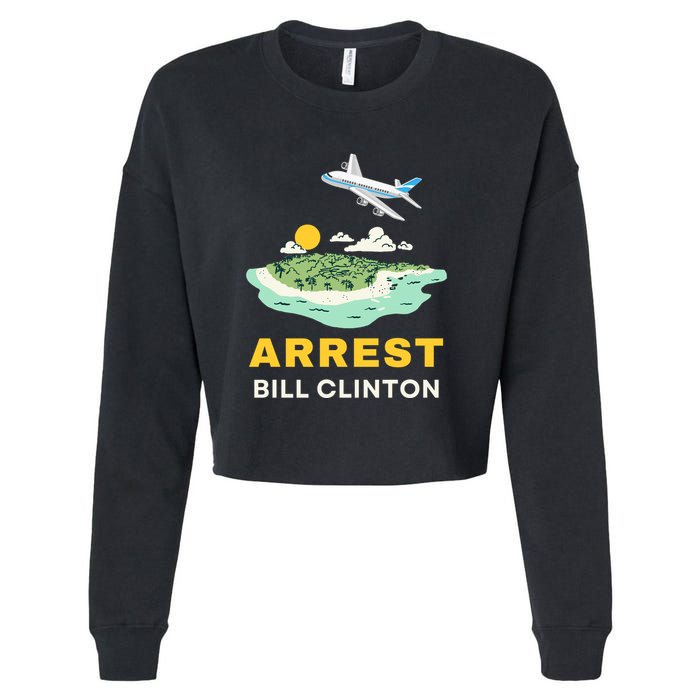 Arrest Bill Clinton Epstein Island Cropped Pullover Crew
