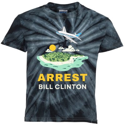 Arrest Bill Clinton Epstein Island Kids Tie-Dye T-Shirt