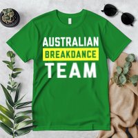 Australian Breakdancing Costume Team Break Dancer Matching Premium T-Shirt