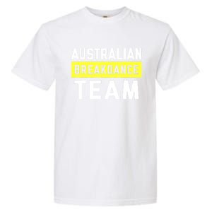 Australian Breakdancing Costume Team Break Dancer Matching Garment-Dyed Heavyweight T-Shirt