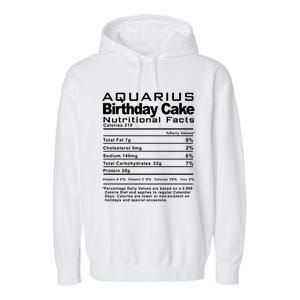 Aquarius Birthday Cake Nutrition Facts Gift Garment-Dyed Fleece Hoodie