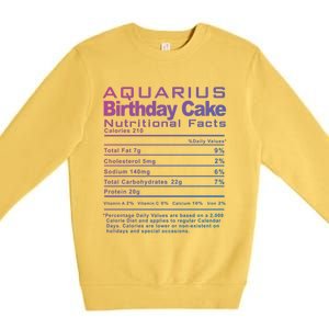 Aquarius Birthday Cake Nutrition Facts Gift Premium Crewneck Sweatshirt