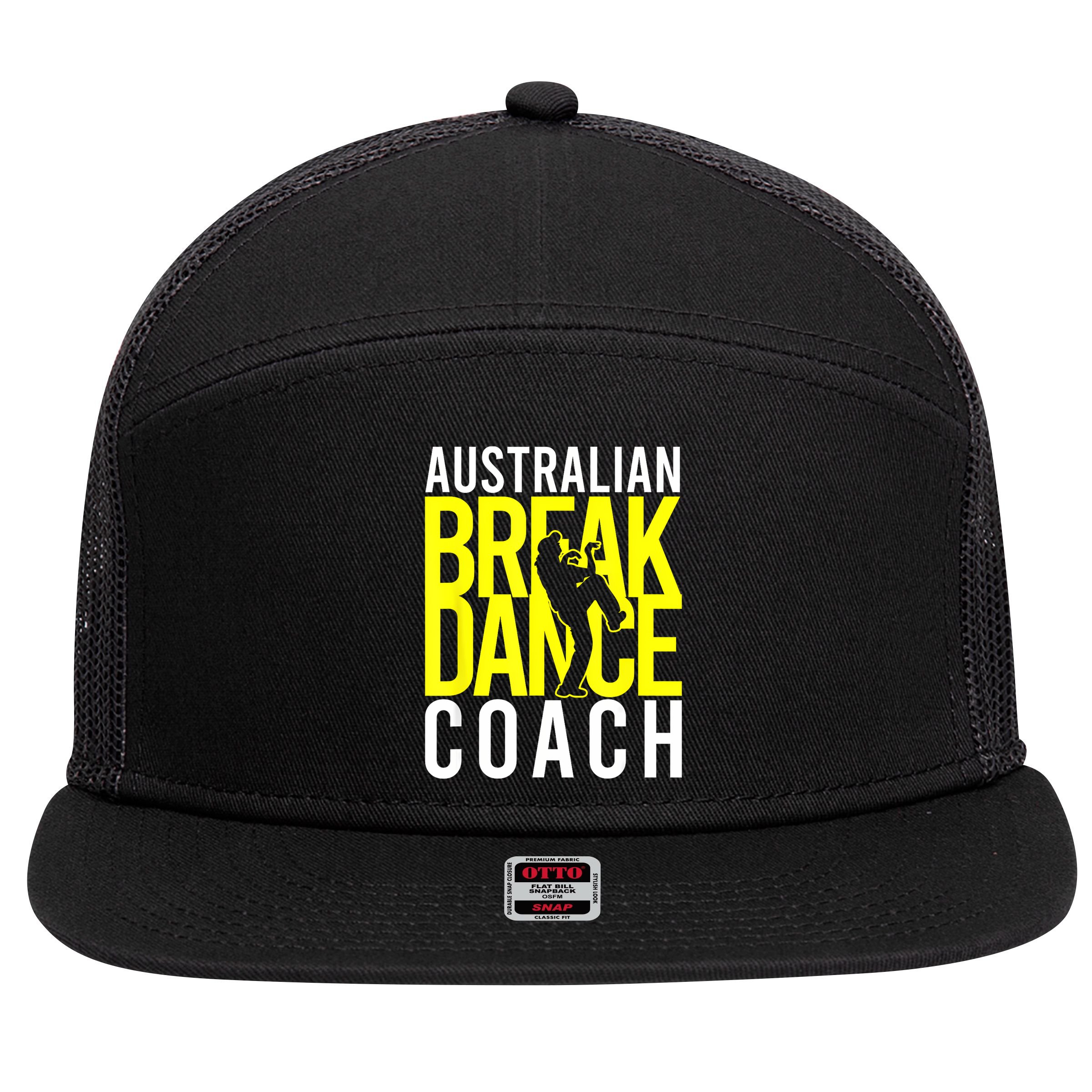 Australian Breakdance Coach 7 Panel Mesh Trucker Snapback Hat