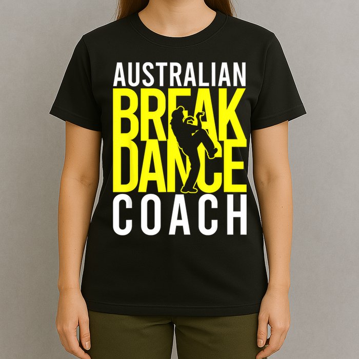 Australian Breakdance Coach T-Shirt