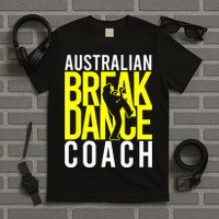 Australian Breakdance Coach T-Shirt