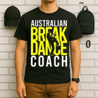 Australian Breakdance Coach T-Shirt