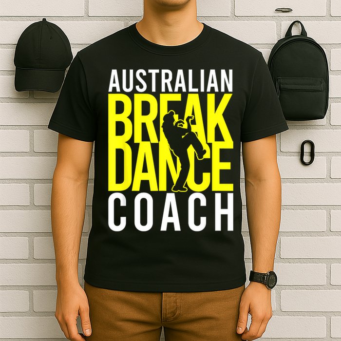 Australian Breakdance Coach T-Shirt