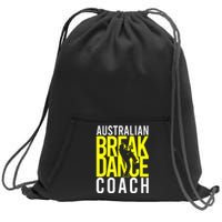 Australian Breakdance Coach Sweatshirt Cinch Pack Bag