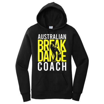 Australian Breakdance Coach Women's Pullover Hoodie