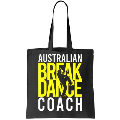 Australian Breakdance Coach Tote Bag