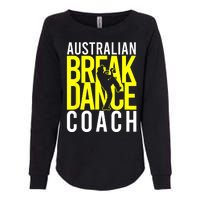 Australian Breakdance Coach Womens California Wash Sweatshirt