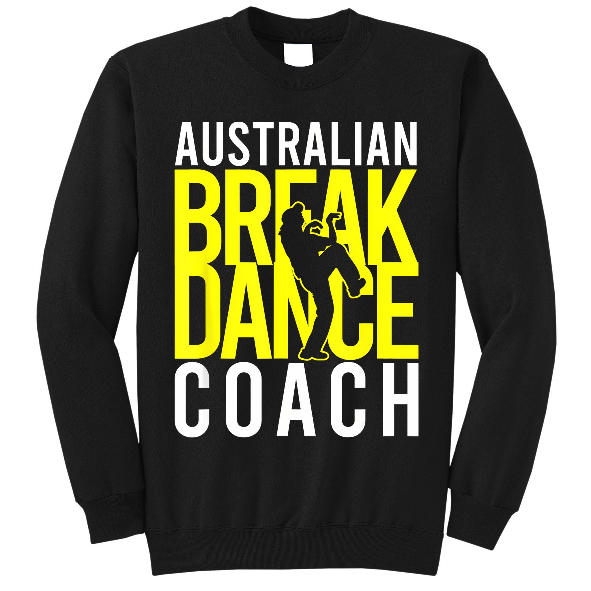 Australian Breakdance Coach Tall Sweatshirt