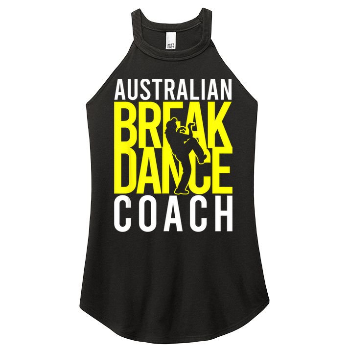 Australian Breakdance Coach Women's Perfect Tri Rocker Tank