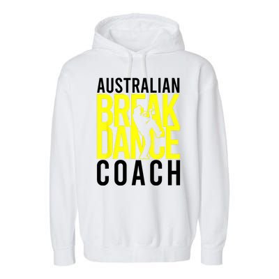 Australian Breakdance Coach Garment-Dyed Fleece Hoodie