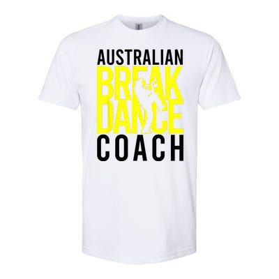 Australian Breakdance Coach Softstyle CVC T-Shirt