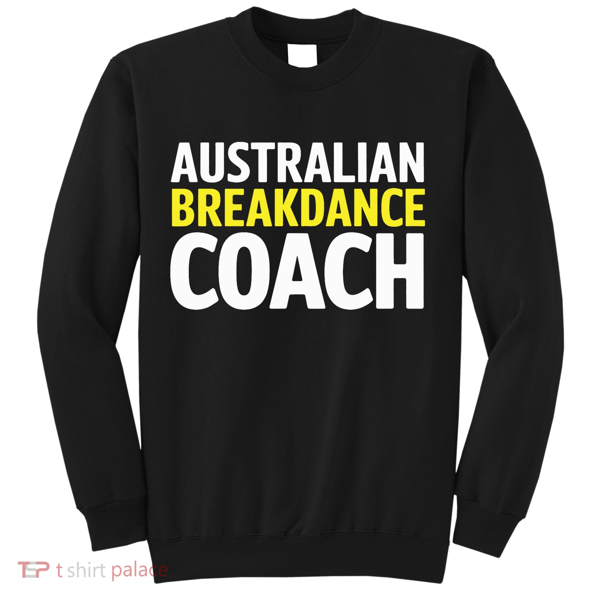 Australian Breakdancing Costume Break Dancer Coach Matching Sweatshirt