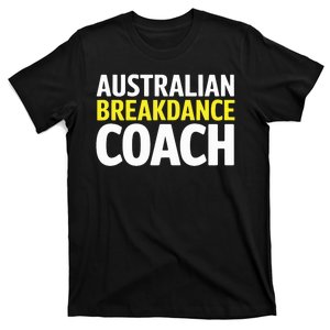 Australian Breakdancing Costume Break Dancer Coach Matching T-Shirt