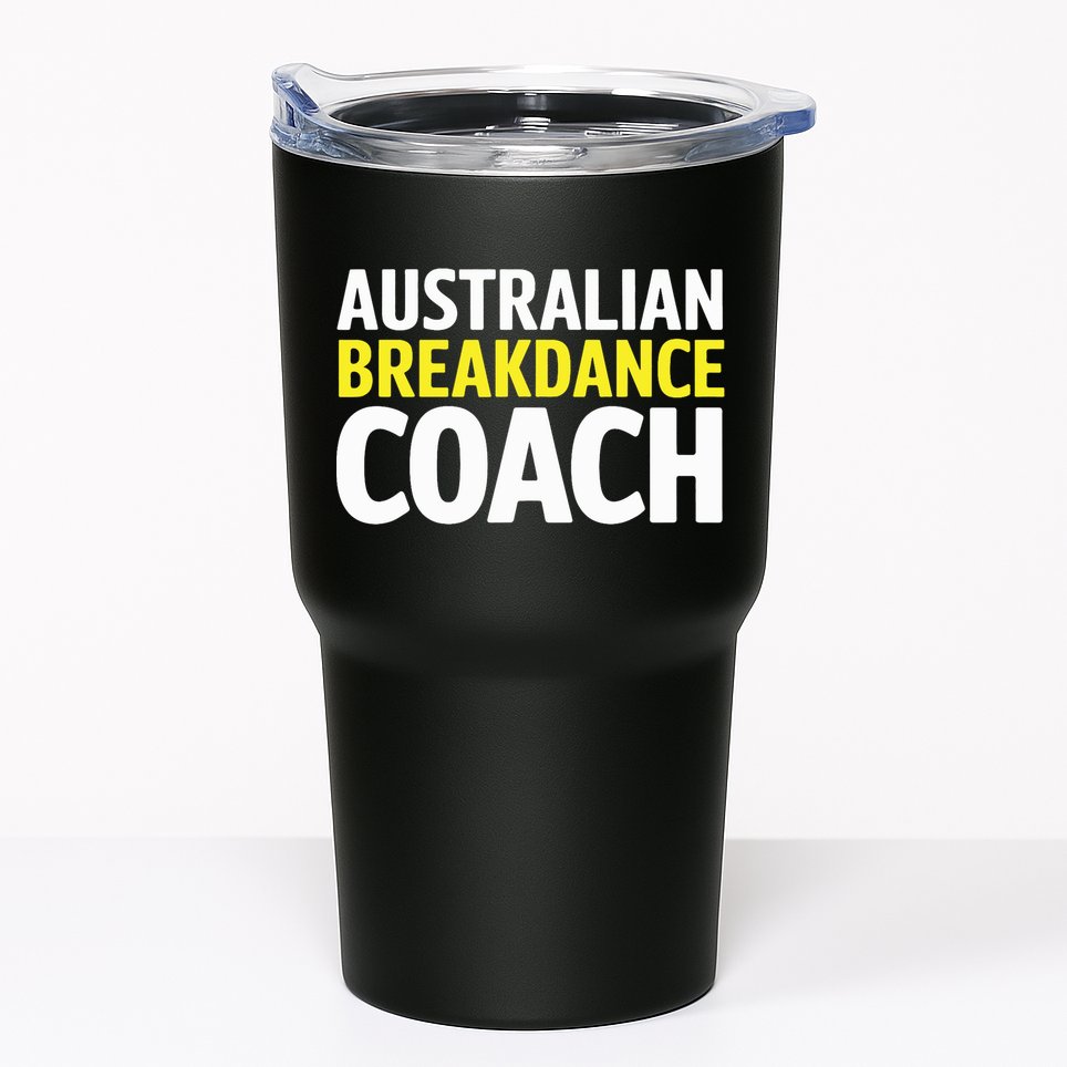 Australian Breakdancing Costume Break Dancer Coach Matching Tumbler