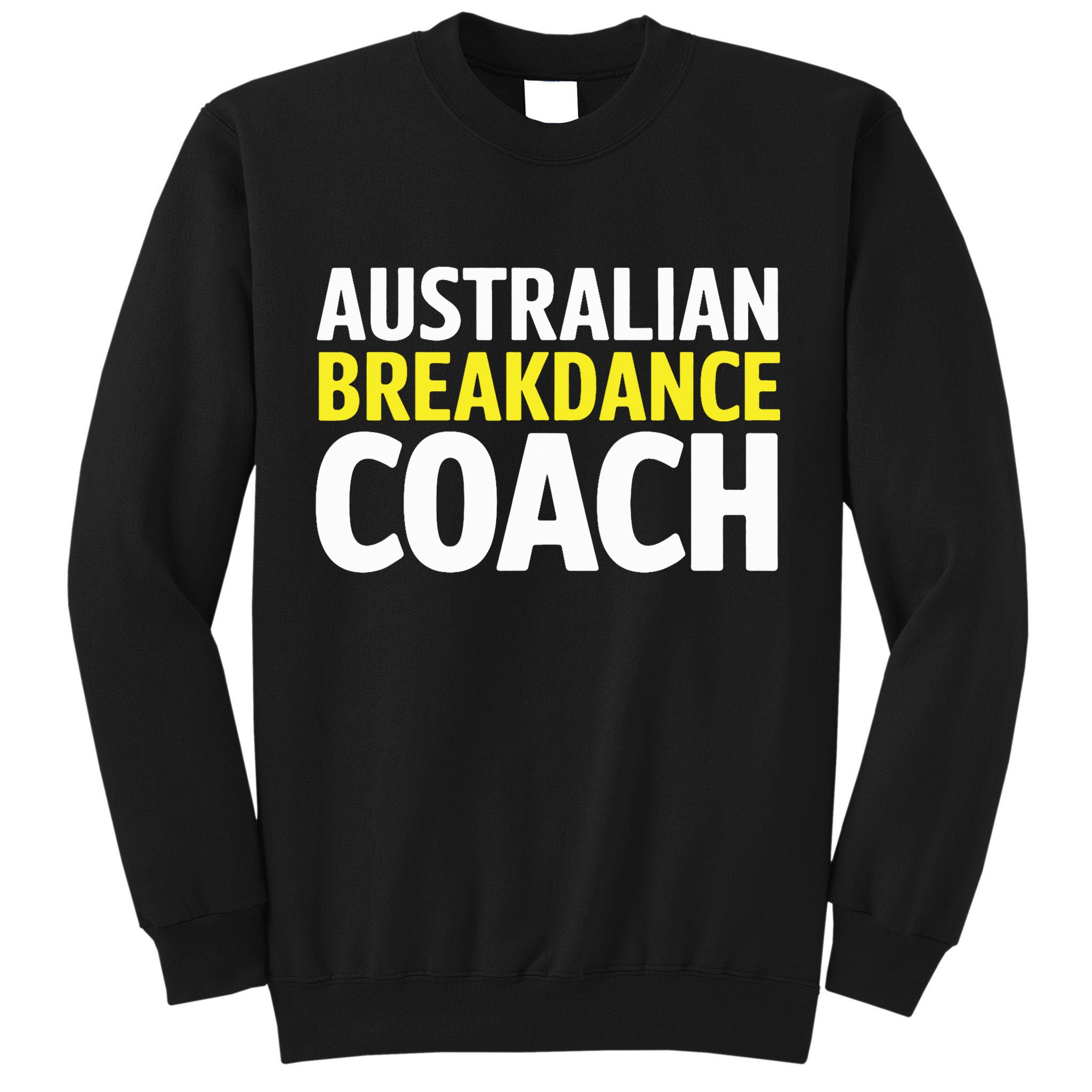 Australian Breakdancing Costume Break Dancer Coach Matching Tall Sweatshirt